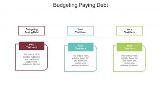 Budgeting paying debt ppt powerpoint presentation outline deck cpb