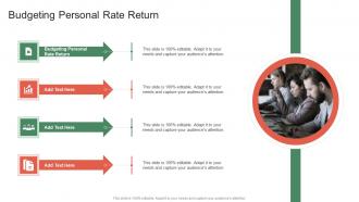 Budgeting Personal Rate Return In Powerpoint And Google Slides Cpb