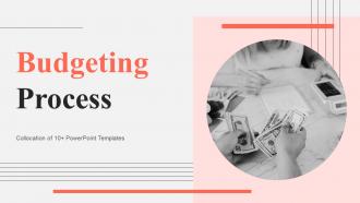 Budgeting Process Powerpoint Ppt Template Bundles