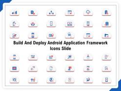 Build And Deploy Android Application Framework Icons Slide Ppt Powerpoint Gallery Styles