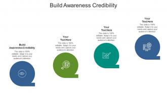 Build awareness credibility ppt powerpoint presentation inspiration vector cpb