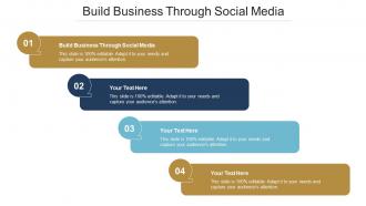 Build Business Through Social Media Ppt Powerpoint Presentation Portfolio Graphics Template Cpb