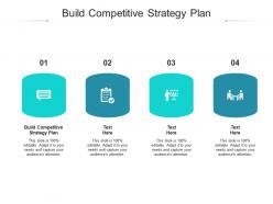 Build competitive strategy plan ppt powerpoint presentation pictures layout ideas cpb