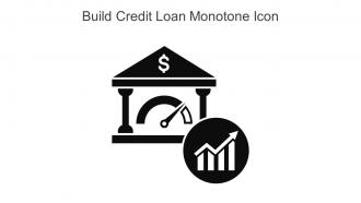 Build Credit Loan Monotone Icon In Powerpoint Pptx Png And Editable Eps Format