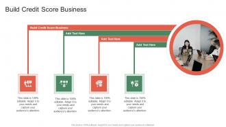 Build Credit Score Business In Powerpoint And Google Slides Cpb