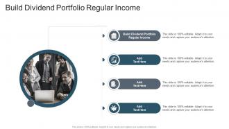 Build Dividend Portfolio Regular Income In Powerpoint And Google Slides Cpb