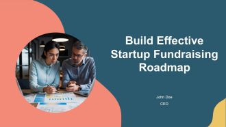 Build Effective Startup Fundraising Roadmap PPT Outline AT