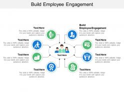 Build employee engagement ppt powerpoint presentation file objects cpb