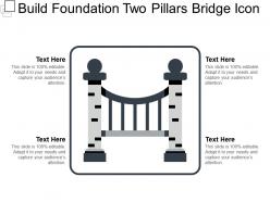 Build foundation two pillars bridge icon