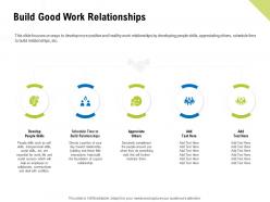 Build good work relationships build relationships ppt sample