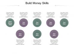 Build money skills ppt powerpoint presentation portfolio layout ideas cpb