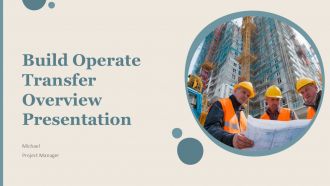 Build Operate Transfer Overview Presentation PPT Demonstration ACP