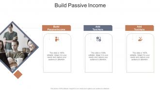 Build Passive Income In Powerpoint And Google Slides Cpb