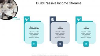 Build Passive Income Streams In Powerpoint And Google Slides Cpb