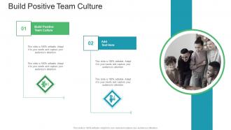 Build Positive Team Culture In Powerpoint And Google Slides Cpb