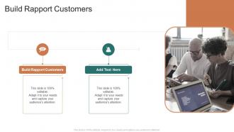 Build Rapport Customers In Powerpoint And Google Slides Cpb
