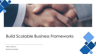 Build Scalable Business Frameworks PPT Sample AT
