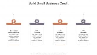 Build Small Business Credit In Powerpoint And Google Slides Cpb
