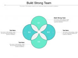 Build strong team ppt powerpoint presentation styles slide download cpb