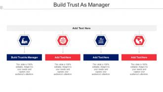 Build Trust As Manager Ppt Powerpoint Presentation Inspiration Themes Cpb
