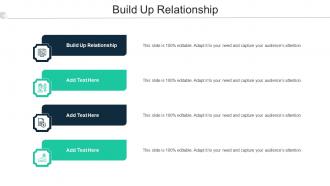 Build Up Relationship Ppt Powerpoint Presentation Slides Format Ideas Cpb