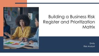 Building A Business Risk Register And Prioritization Matrix PPT PowerPoint AT