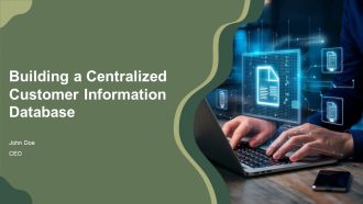 Building A Centralized Customer Information Database PPT Example AT