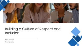 Building A Culture Of Respect And Inclusion PPT Graphics AT