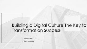Building A Digital Culture The Key To Transformation Success PPT Designs ACP