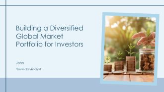Building A Diversified Global Market Portfolio For Investors PPT Mockup AT