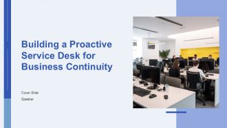 Building A Proactive Service Desk For Business Continuity PPT PowerPoint AT