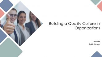 Building A Quality Culture In Organizations PPT Presentation AT