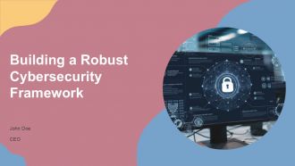 Building A Robust Cybersecurity Framework PPT Example ACP