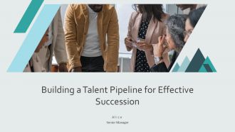 Building A Talent Pipeline For Effective Succession PPT Example AT