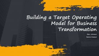 Building A Target Operating Model For Business Transformation PPT Sample AT