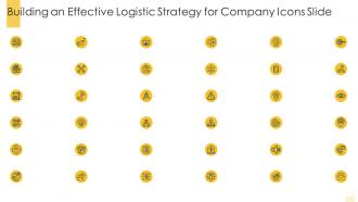 Building an effective logistic strategy for company icons slide ppt clipart