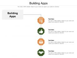 Building apps ppt powerpoint presentation ideas graphics pictures cpb