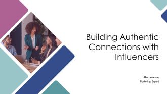 Building Authentic Connections With Influencers PPT Template AT