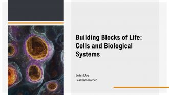 Building Blocks Of Life Cells And Biological Systems PPT Sample AT