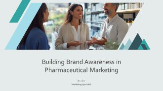 Building Brand Awareness In Pharmaceutical Marketing PPT Demonstration AT