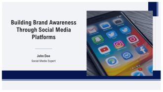 Building Brand Awareness Through Social Media Platforms PPT Outline AT