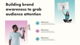 Building Brand Awareness To Grab Audience Attention