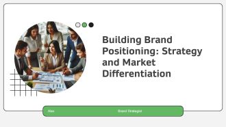Building Brand Positioning Strategy And Market Differentiation PPT Structure AT