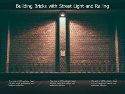 Building bricks with street light and railing