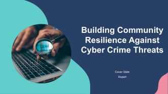 Building Community Resilience Against Cyber Crime Threats PPT Graphics ACP