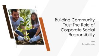 Building Community Trust The Role Of Corporate Social Responsibility PPT Sample ST AI