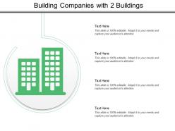 Building companies with 2 buildings