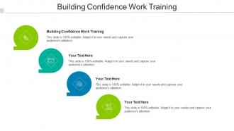 Building Confidence Work Training Ppt Powerpoint Presentation Gallery Outfit Cpb