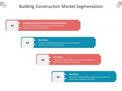 Building construction market segmentation ppt powerpoint presentation inspiration information cpb