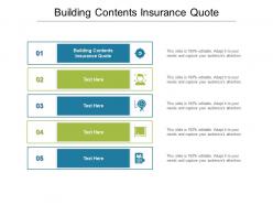 Building contents insurance quote ppt powerpoint presentation layouts outfit cpb